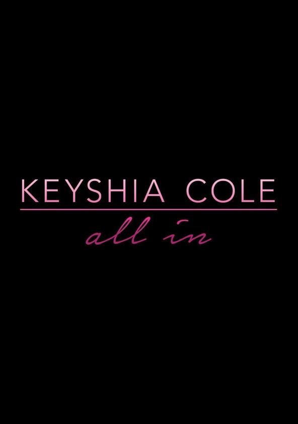 Keyshia Cole: All In - Season 1 Keyshia Cole: All In - Season 1