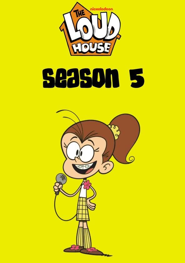 The Loud House - Season 5 The Loud House - Season 5