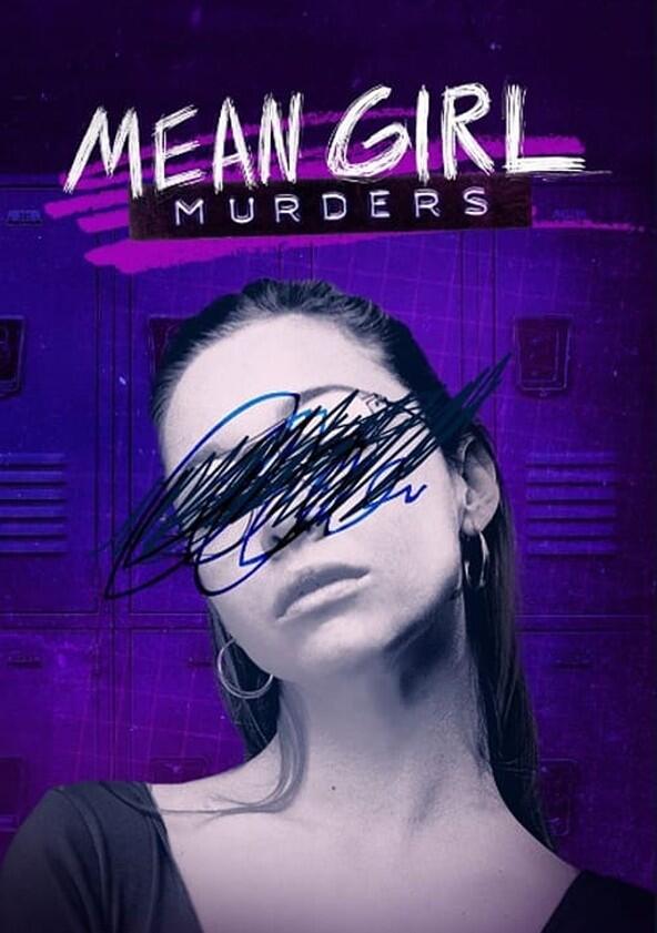Mean Girl Murders - Season 1 Mean Girl Murders - Season 1