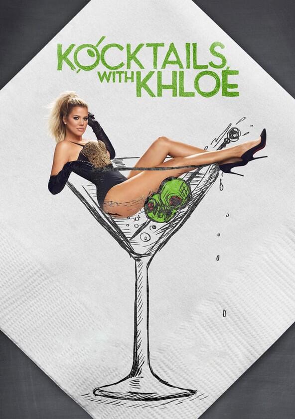 Kocktails with Khloé - Season 1 Kocktails with Khloé - Season 1