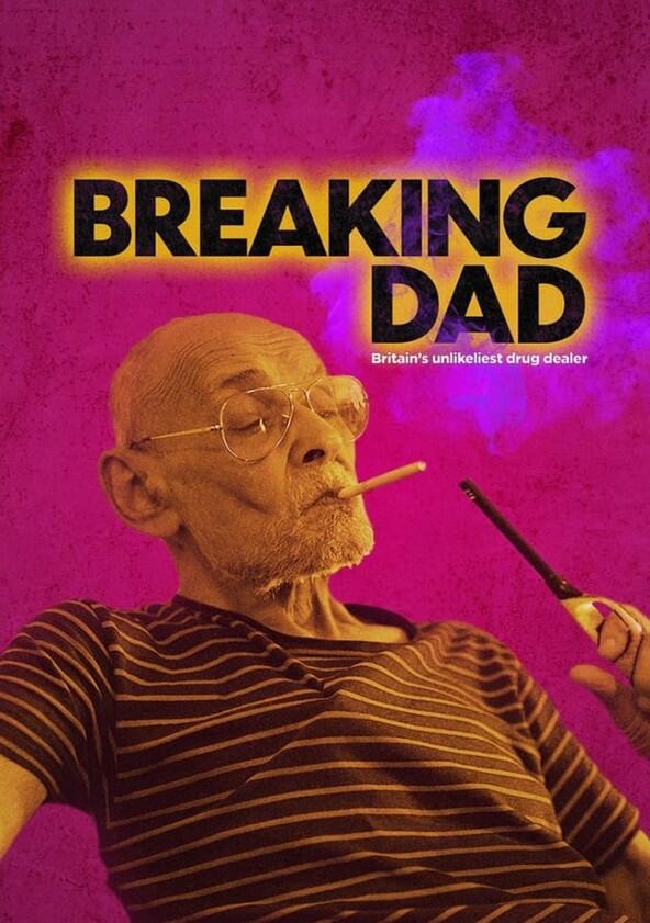 Breaking Dad: Britain's Unlikeliest Drug Dealer - Season 1