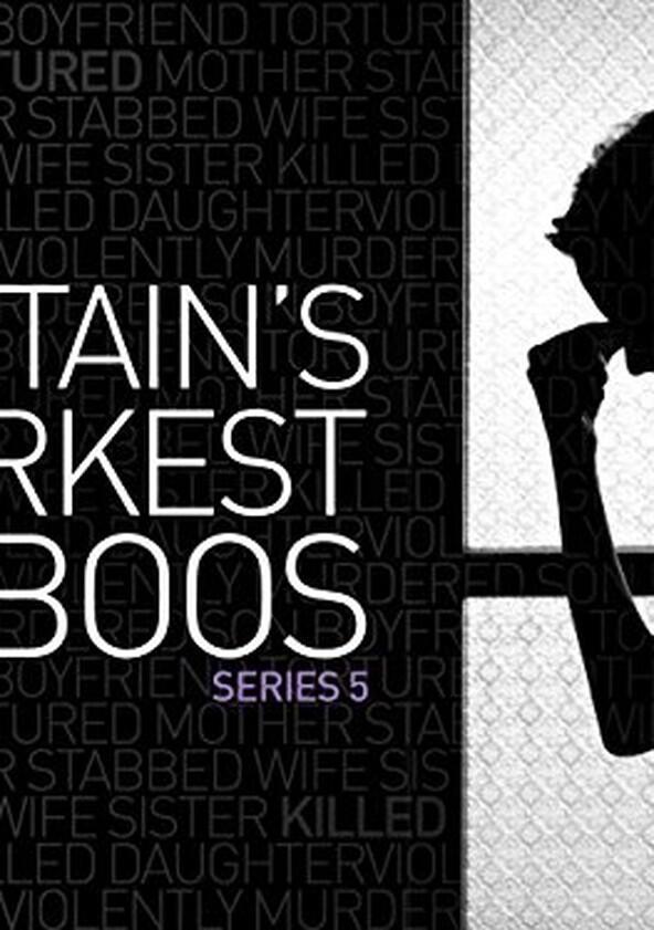Britain's Darkest Taboos - Season 1 Britain's Darkest Taboos - Season 1