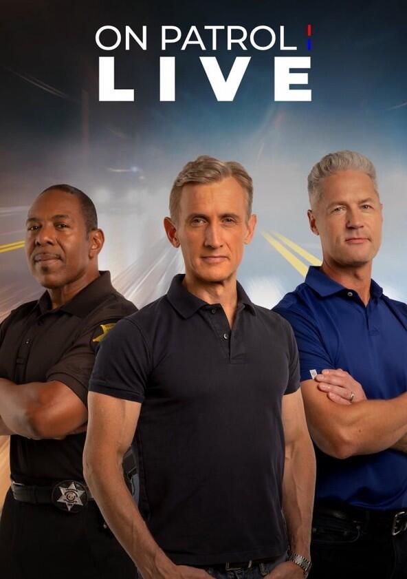 On Patrol: Live - Season 4 On Patrol: Live - Season 4