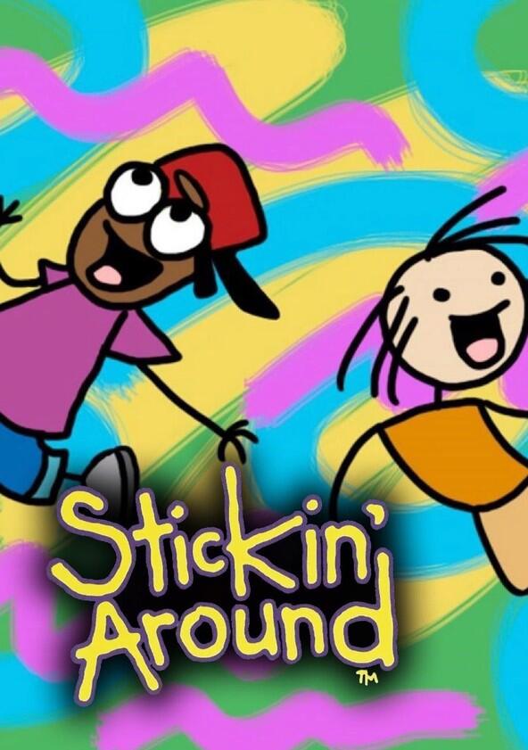 Stickin' Around - Season 3 Stickin' Around - Season 3