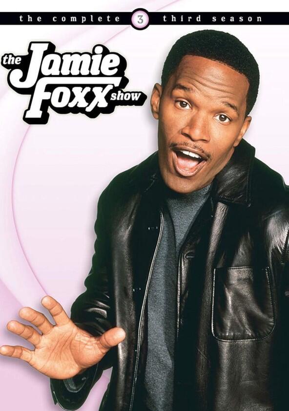 The Jamie Foxx Show - Season 3 The Jamie Foxx Show - Season 3