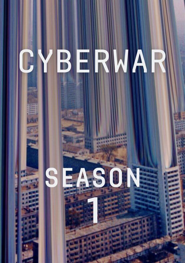 Cyberwar - Season 1 Cyberwar - Season 1