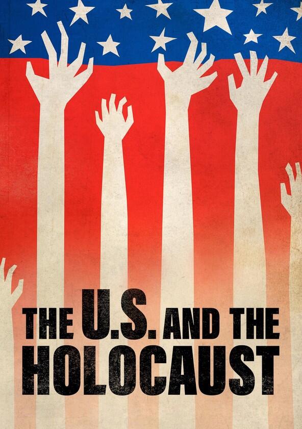 The U.S. and the Holocaust - Season 1 The U.S. and the Holocaust - Season 1