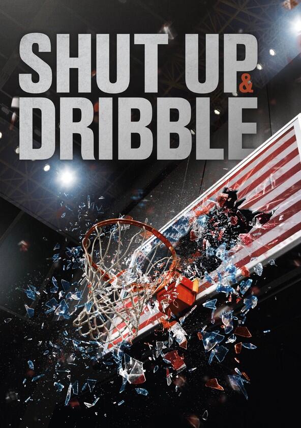 Shut Up and Dribble - Season 1 Shut Up and Dribble - Season 1