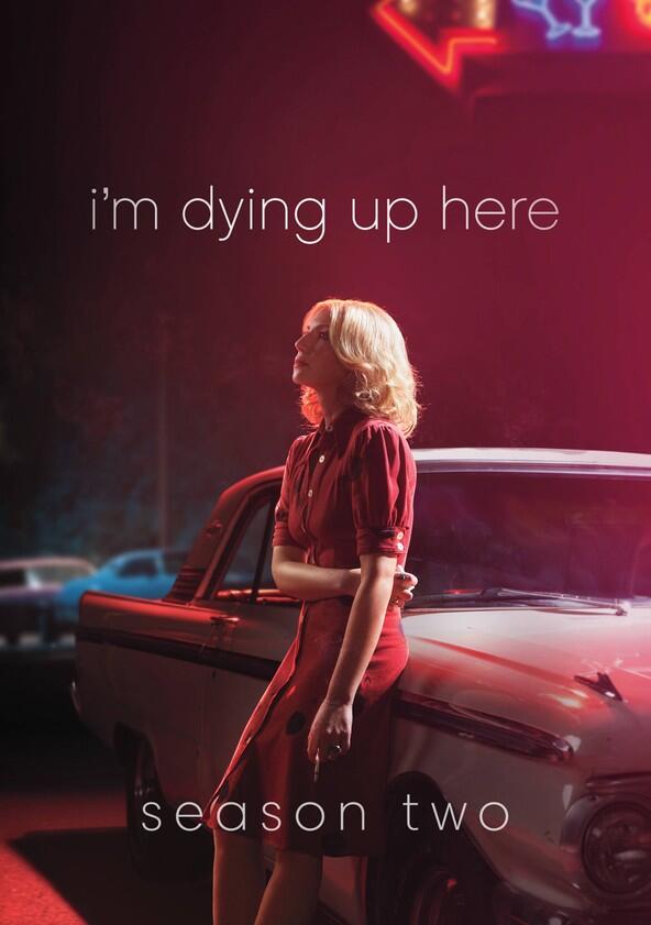 I'm Dying Up Here - Season 2 I'm Dying Up Here - Season 2