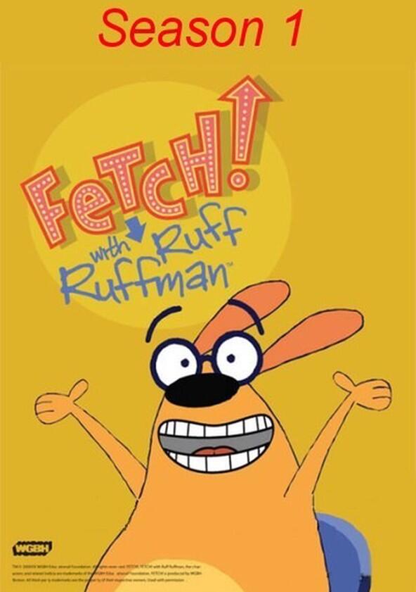FETCH! with Ruff Ruffman - Season 1 FETCH! with Ruff Ruffman - Season 1