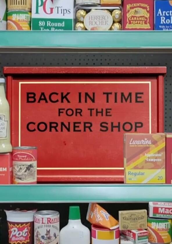 Back in Time for the Corner Shop - Season 1 Back in Time for the Corner Shop - Season 1