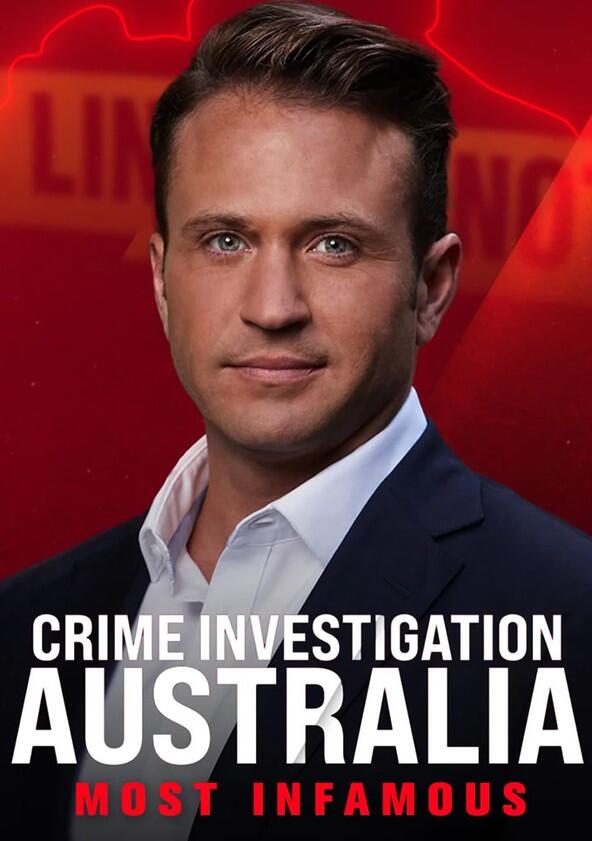 Crime Investigation Australia: Most Infamous - Season 3