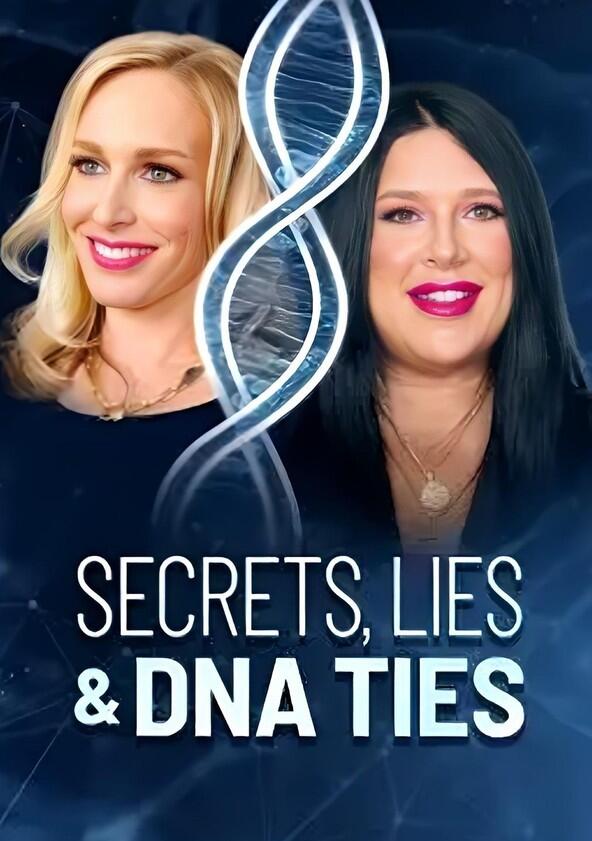 Secrets, Lies and DNA Ties - Season 1 Secrets, Lies and DNA Ties - Season 1