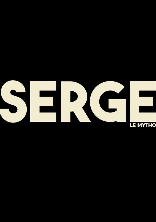 Serge le Mytho Serge le Mytho