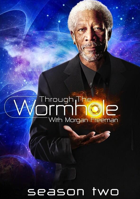 Through the Wormhole - Season 2 Through the Wormhole - Season 2