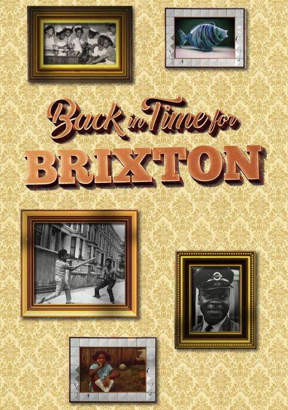 Back in Time for Brixton - Season 1 Back in Time for Brixton - Season 1