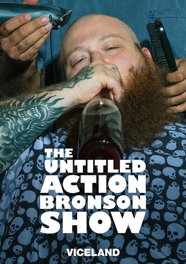 The Untitled Action Bronson Show - Season 1 The Untitled Action Bronson Show - Season 1