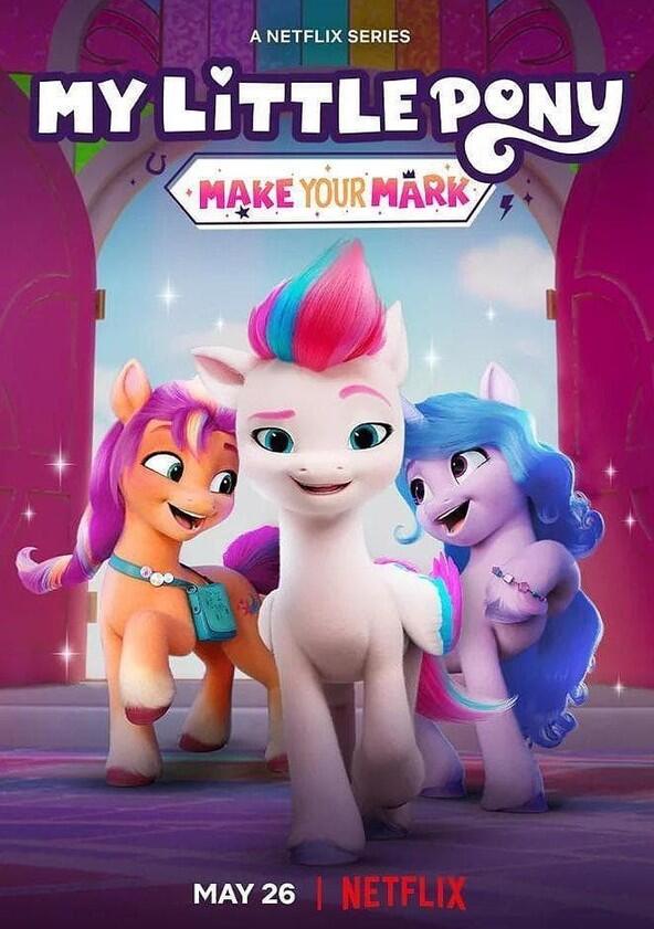 My Little Pony: Make Your Mark - Season 1 My Little Pony: Make Your Mark - Season 1
