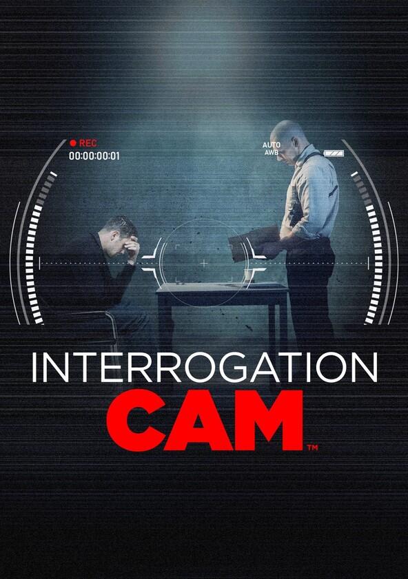 Interrogation Cam - Season 1 Interrogation Cam - Season 1