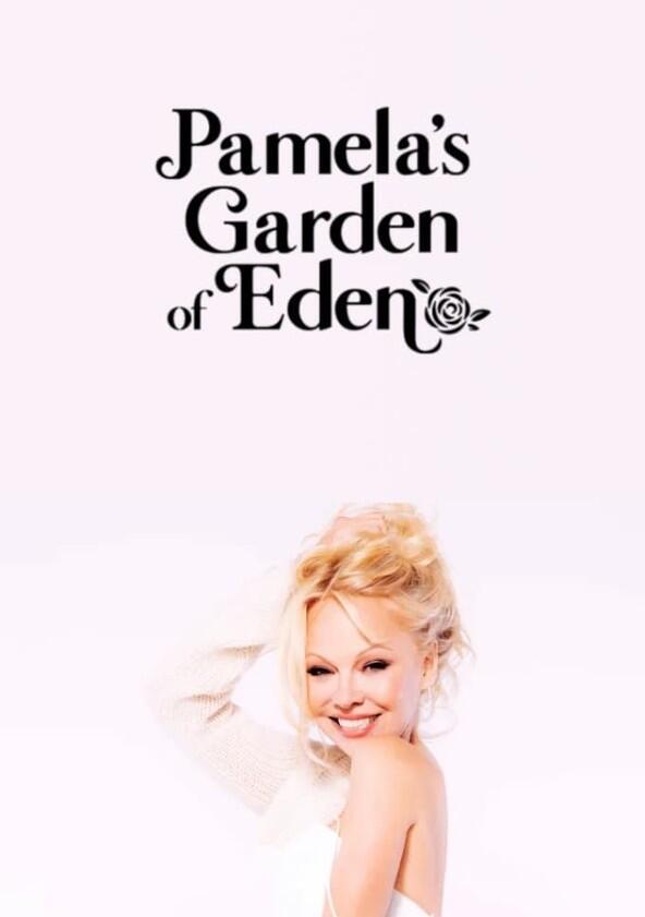 Pamela's Garden of Eden - Season 1 Pamela's Garden of Eden - Season 1