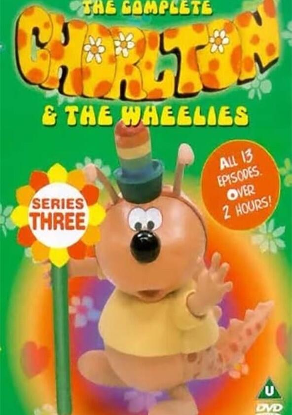 Chorlton and the Wheelies - Season 3 Chorlton and the Wheelies - Season 3