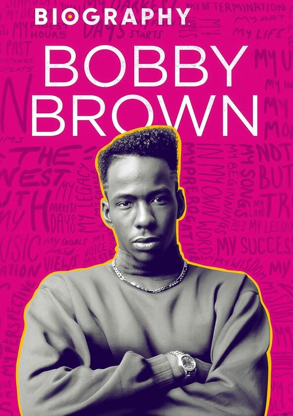 Biography: Bobby Brown - Season 1 Biography: Bobby Brown - Season 1