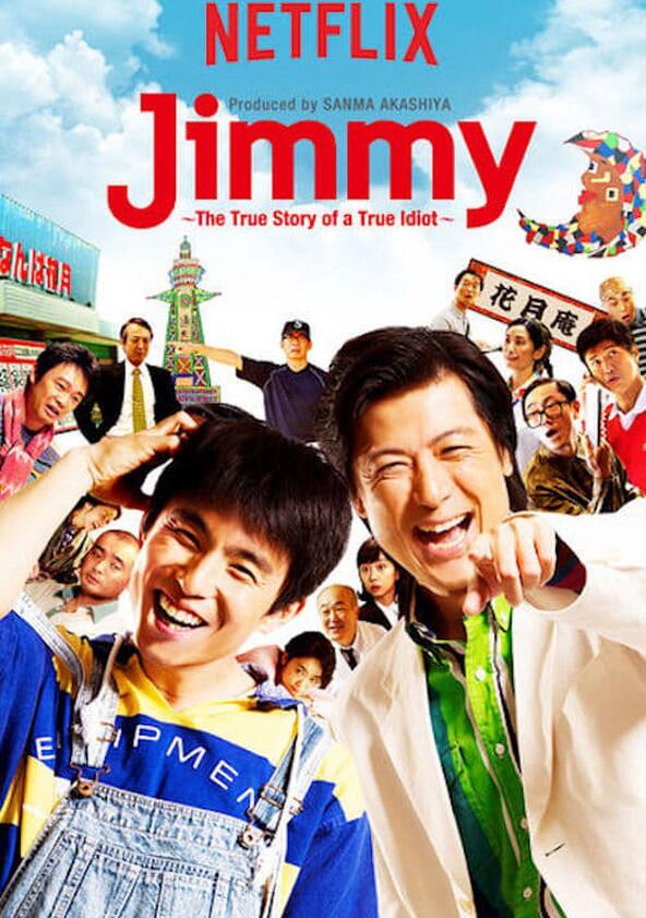 Jimmy: The True Story of a True Idiot - Season 1 Jimmy: The True Story of a True Idiot - Season 1