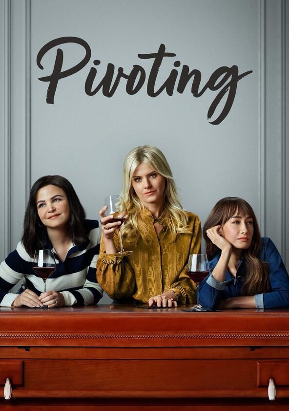 Pivoting - Season 1 Pivoting - Season 1