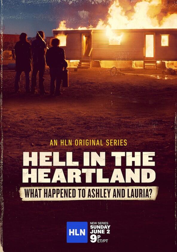 Hell in the Heartland: What Happened to Ashley and Lauria - Season 1 Hell in the Heartland: What Happened to Ashley and Lauria - Season 1
