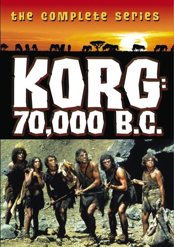 Korg: 70,000 B.C. - Season 1 Korg: 70,000 B.C. - Season 1