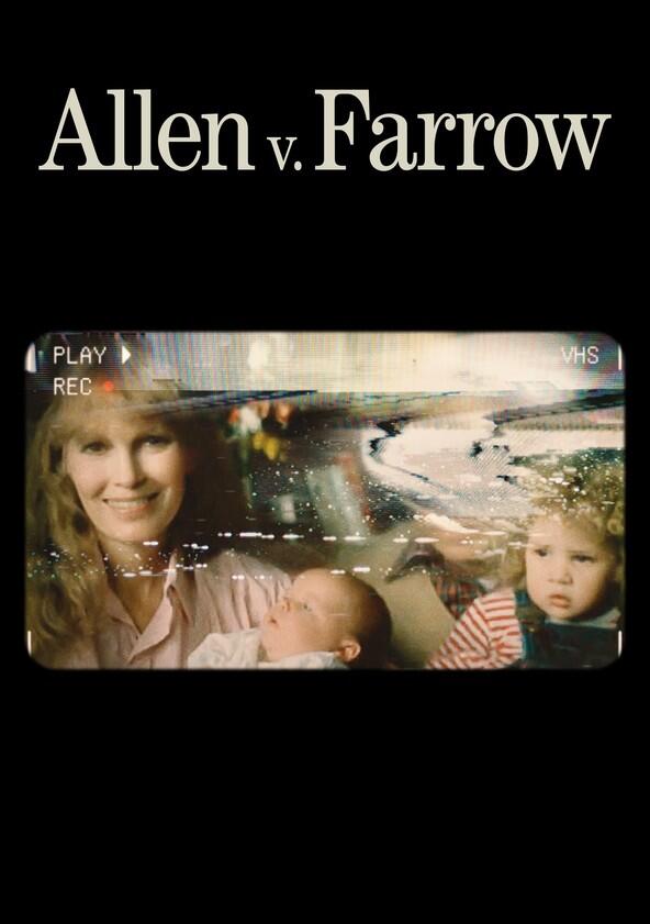 Allen v. Farrow - Season 1 Allen v. Farrow - Season 1