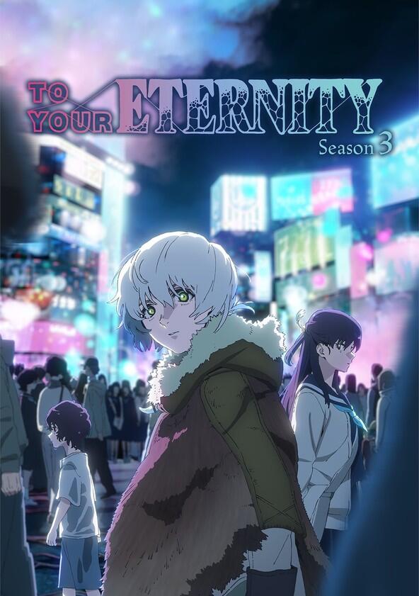 To Your Eternity - Season 3