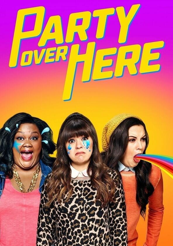 Party Over Here - Season 1 Party Over Here - Season 1
