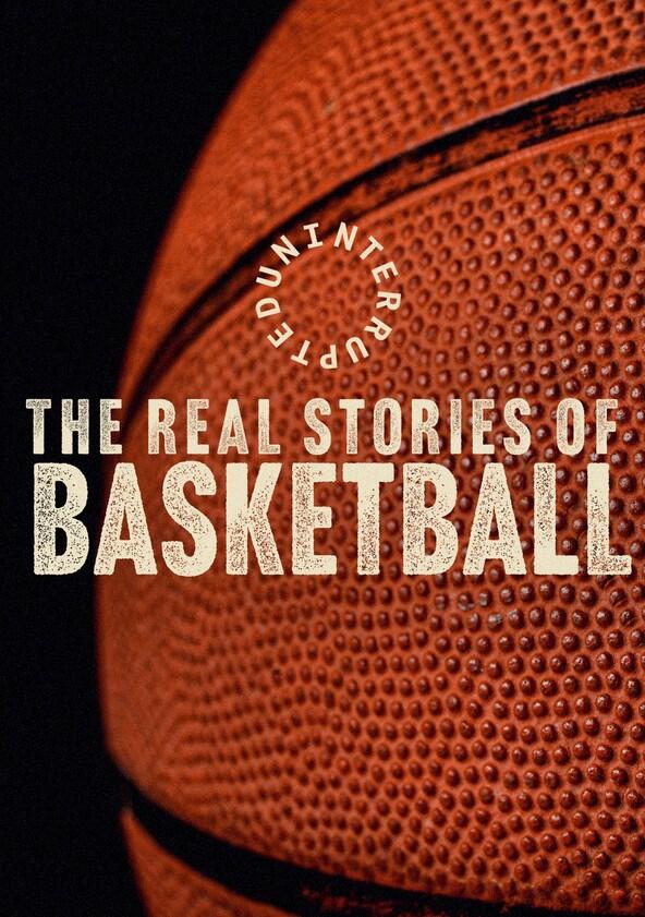 Uninterrupted: The Real Stories of Basketball - Season 1 Uninterrupted: The Real Stories of Basketball - Season 1