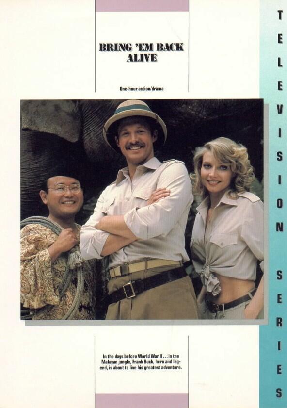 Bring 'Em Back Alive - Season 1 Bring 'Em Back Alive - Season 1