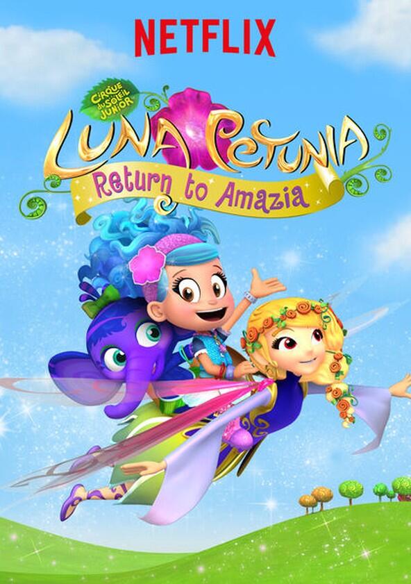 Luna Petunia: Return to Amazia - Season 1 Luna Petunia: Return to Amazia - Season 1