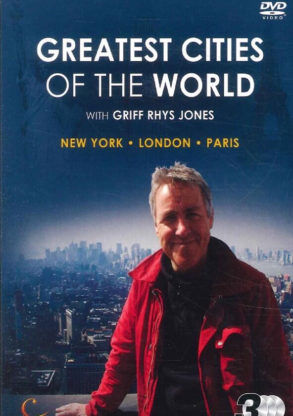 Greatest Cities of the World with Griff Rhys Jones - Season 1 Greatest Cities of the World with Griff Rhys Jones - Season 1