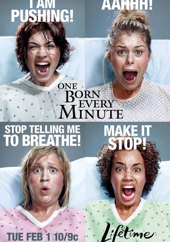 One Born Every Minute - Season 1 One Born Every Minute - Season 1