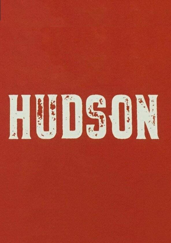 Hudson - Season 1 Hudson - Season 1