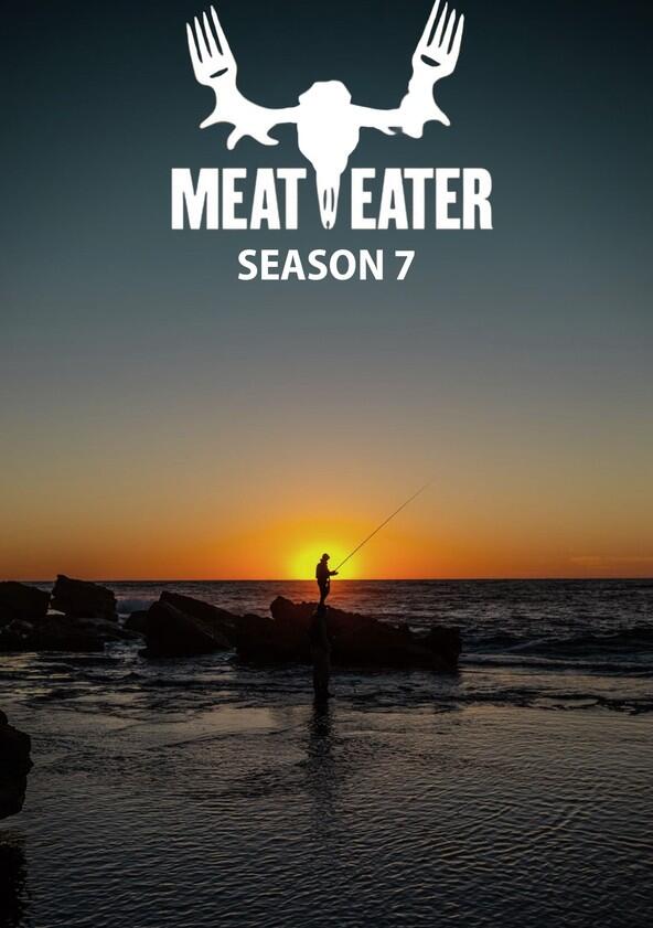 MeatEater - Season 7 MeatEater - Season 7
