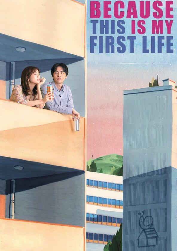 Because This Is My First Life - Season 1 Because This Is My First Life - Season 1