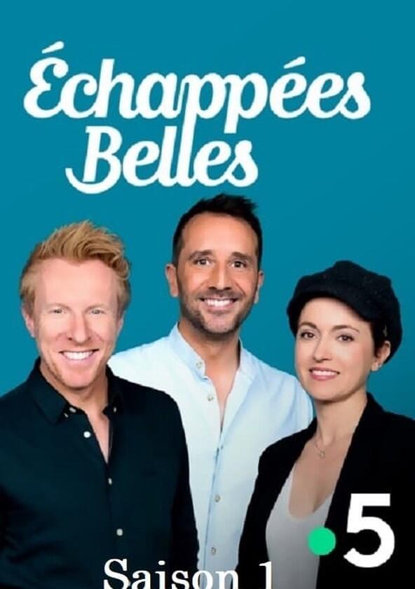 Echappées Belles - Season 1 Echappées Belles - Season 1