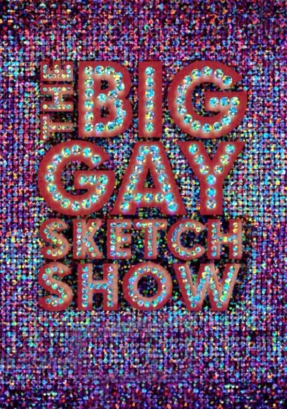 The Big Gay Sketch Show - Season 1 The Big Gay Sketch Show - Season 1