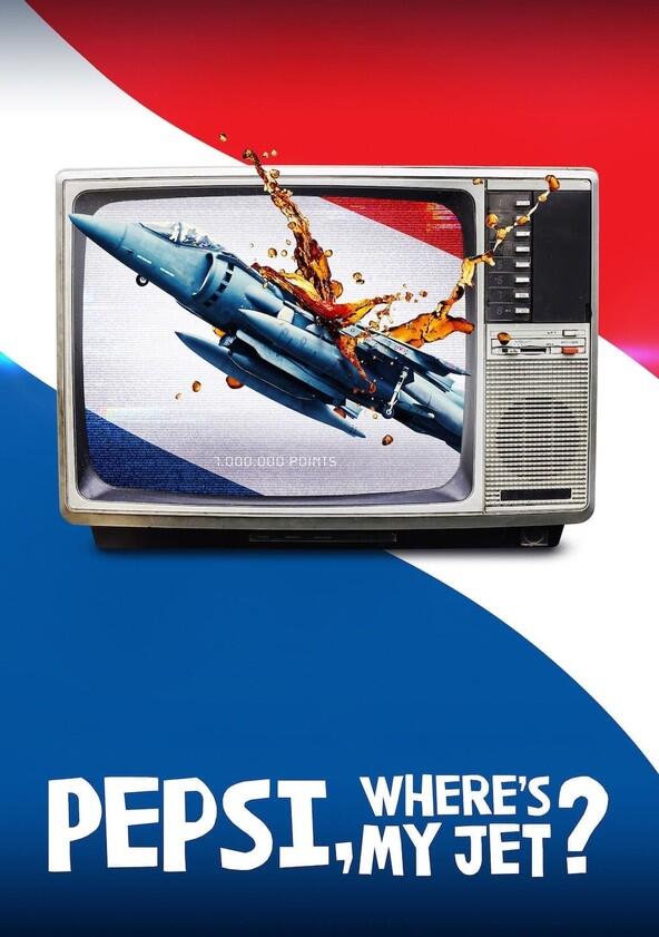 Pepsi, Where's My Jet? - Season 1 Pepsi, Where's My Jet? - Season 1