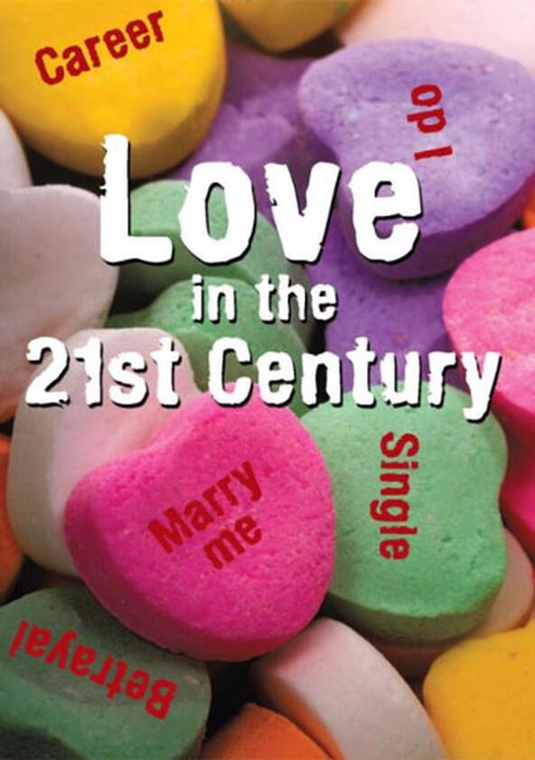 Love in the 21st Century - Season 1 Love in the 21st Century - Season 1