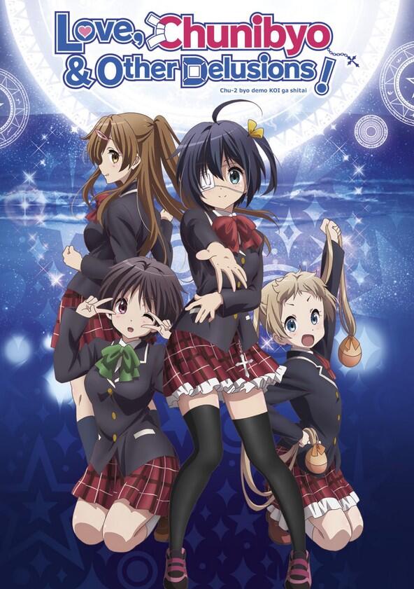 Chuunibyou demo Koi ga Shitai! - Season 1 Chuunibyou demo Koi ga Shitai! - Season 1