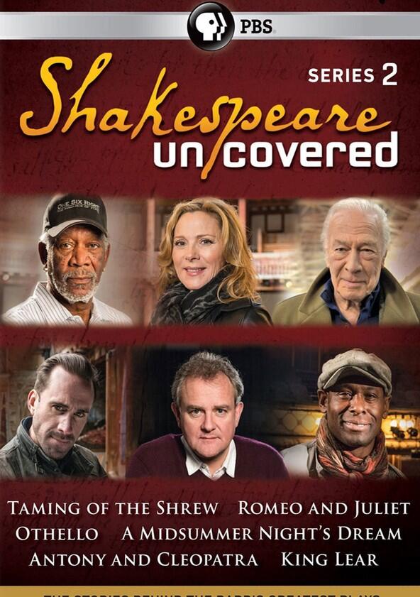 Shakespeare Uncovered - Season 2 Shakespeare Uncovered - Season 2