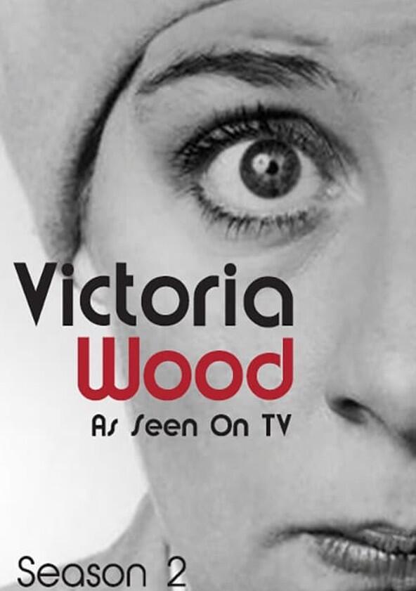 Victoria Wood: As Seen on TV - Season 2 Victoria Wood: As Seen on TV - Season 2