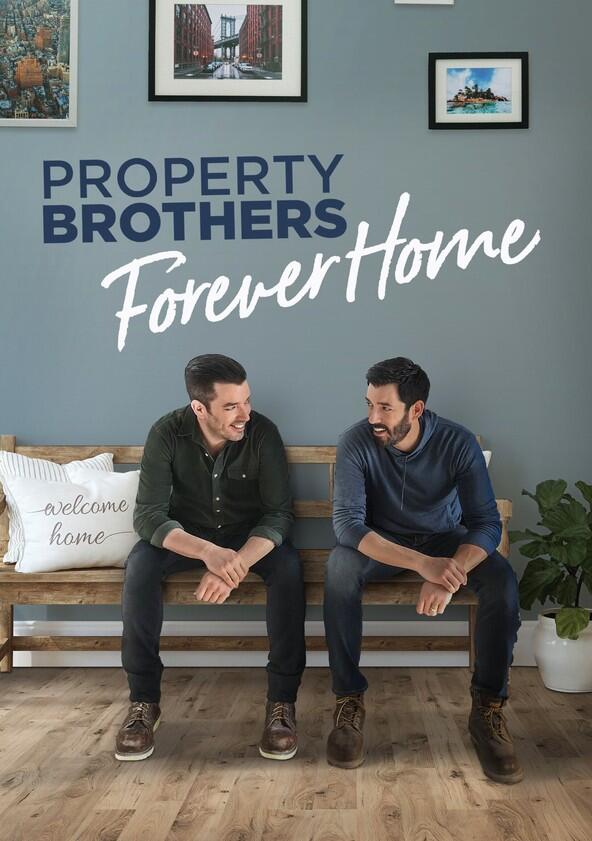 Property Brothers: Forever Home - Season 6 Property Brothers: Forever Home - Season 6