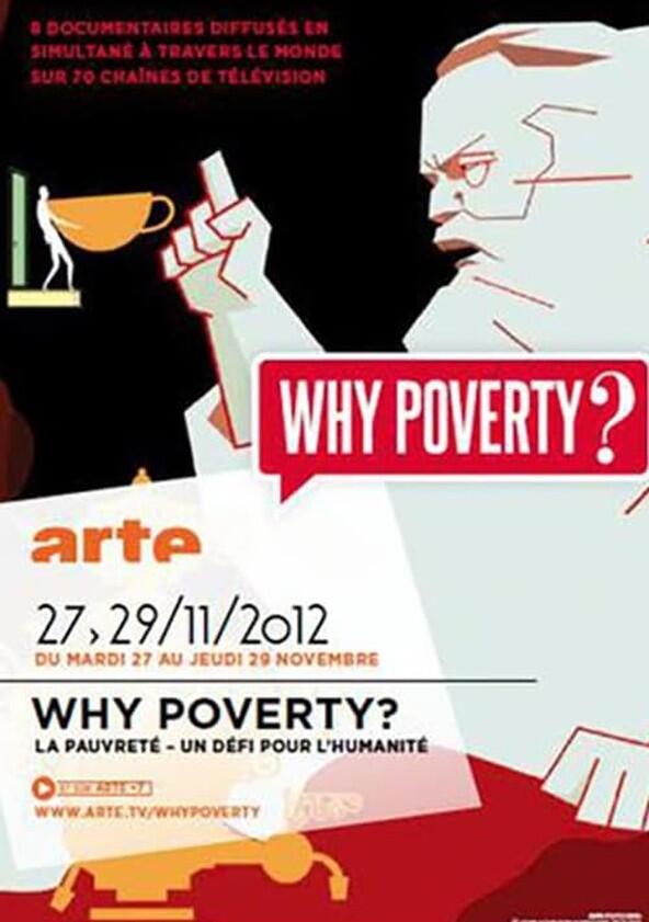 Why Poverty? - Season 1 Why Poverty? - Season 1